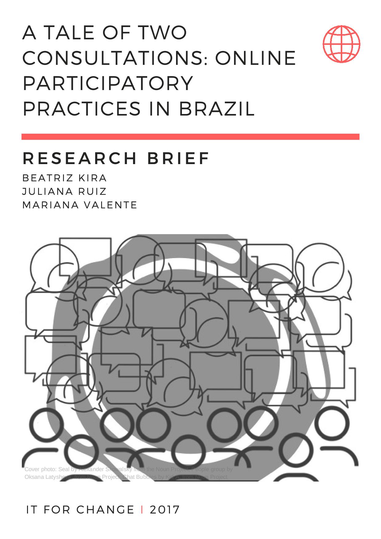 Capa do artigo "A Tale of Two Consultations: Online Participatory Practices in Brazil", de Beatriz Kira, Juliana Ruiz, Mariana Valente. Abaixo do título e das autoras há uma ilustração do contorno de indivíduos e balões de conversa nas cores preto, branco e cinza.