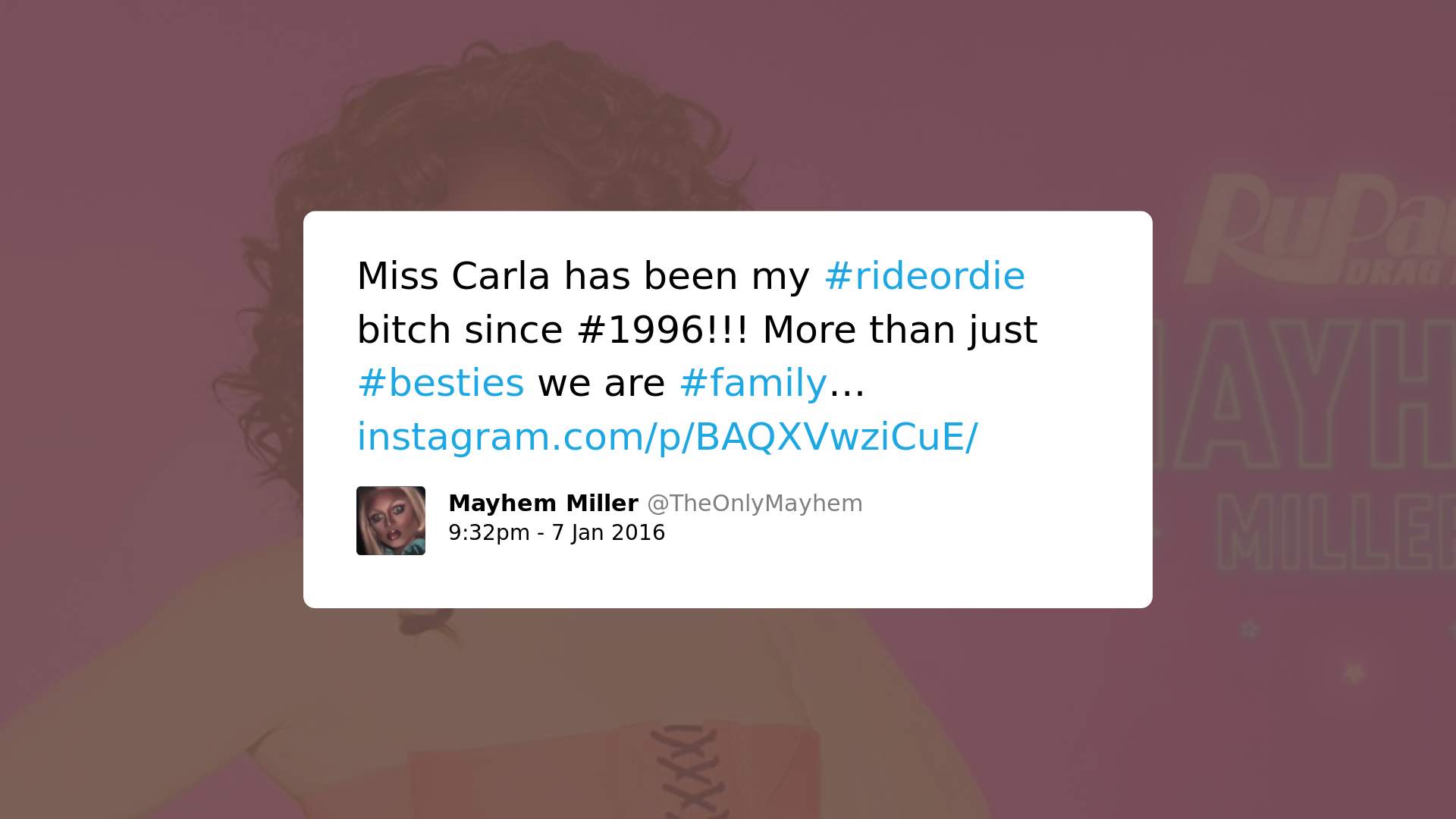 Print screen de postagem de Mayhem Miller com o texto: Miss Carla has been my #rideordie bitch since #1996!!! More than just #besties we are #family.