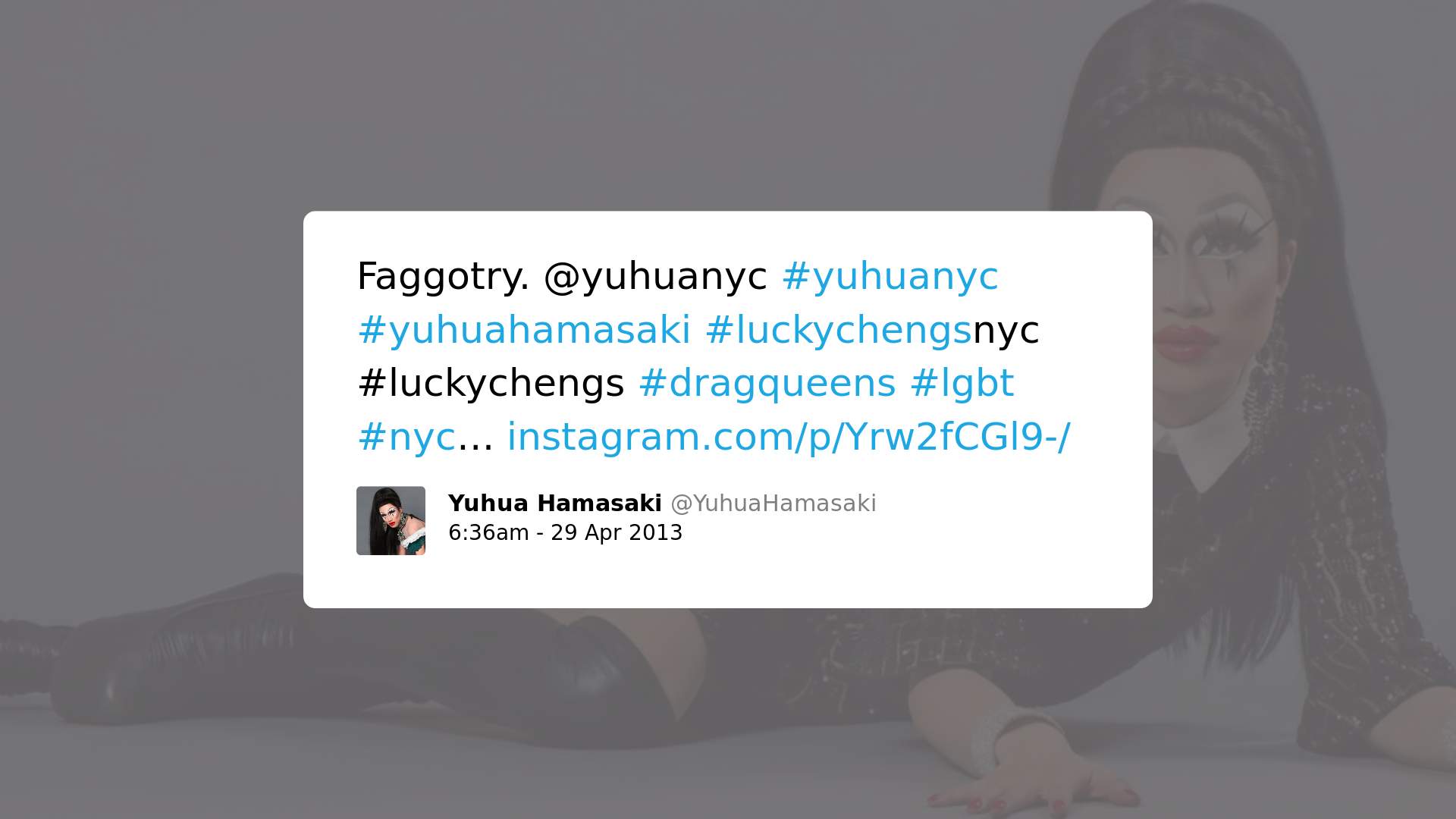 Print screen de postagem de Yuhua Hamasaki com o texto: Fagottry. @yuhuanyc #yuhuanyc #yuhuahamasaki #luckychengsnyc #luckychengs #dragqueens #lgbt #nyc.