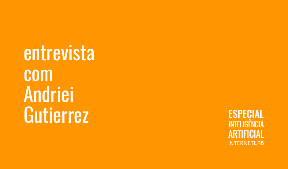 Imagem com fundo laranja e escritos "entrevista com Andrei Gutierrez".