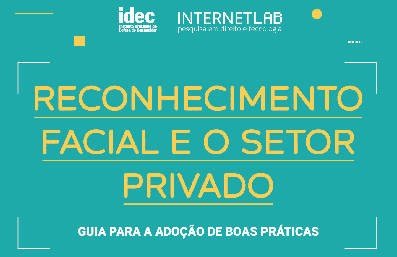 Imagem ilustrativa com os escirtos "reconhecimento facial e o setor privado."